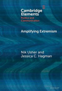 Book Cover for Amplifying Extremism by Nik Usher, Jessica Cherese Hagman