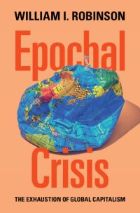 Book Cover for Epochal Crisis by William I Robinson
