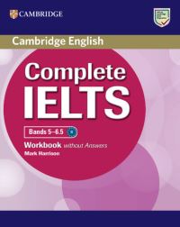 Book Cover for Complete IELTS Bands 5-6.5 Workbook Without Answers by Mark Harrison