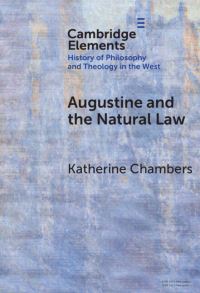 Book Cover for Augustine and the Natural Law by K Lindsey Chambers