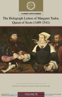 Book Cover for The Holograph Letters of Margaret Tudor, Queen of Scots (1489-1541) by Helen NewsomeChandler