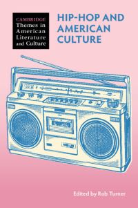 Book Cover for Hip-Hop and American Culture by Rob Turner