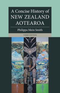 Book Cover for A Concise History of New Zealand Aotearoa by Philippa Mein Smith