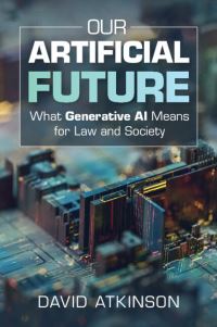Book Cover for Our Artificial Future by David Atkinson