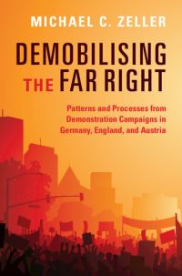 Book Cover for Demobilising the Far Right by Michael C Zeller