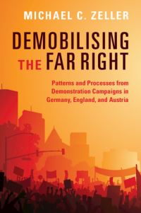 Book Cover for Demobilising the Far Right by Michael C Zeller