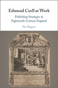 Book Cover for Edmund Curll at Work by Pat Rogers