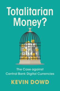 Book Cover for Totalitarian Money? by Kevin Dowd