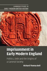 Book Cover for Imprisonment in Early Modern England by Richard Thomas Bell