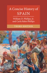Book Cover for A Concise History of Spain by William D Phillips, Carla Rahn Phillips
