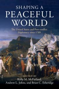 Book Cover for Shaping a Peaceful World by Kelly M McFarland, Andrew L Johns, Brian Craig Etheridge