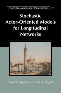 Book Cover for Stochastic Actor-Oriented Models for Longitudinal Networks by T A B Snijders, Christian Steglich
