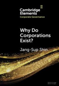 Book Cover for Why Do Corporations Exist? by JangSup Shin