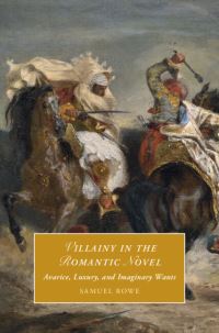 Book Cover for Villainy in the Romantic Novel by Samuel Rowe