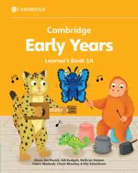 Book Cover for Cambridge Early Years Learner's Book 1A by Alison Borthwick, Gill Budgell, Kathryn Harper, Claire Medwell, Cherri Moseley, Elly Schottman