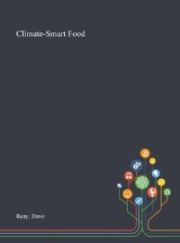 Book Cover for Climate-Smart Food by Dave Reay
