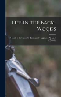 Book Cover for Life in the Back-Woods by Anonymous