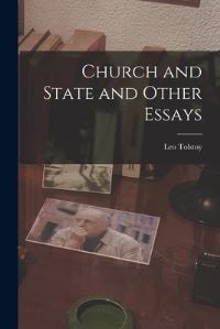 Book Cover for Church and State and Other Essays by Leo Tolstoy
