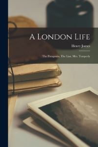 Book Cover for A London Life by Henry James