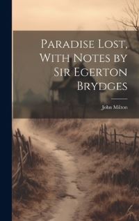 Book Cover for Paradise Lost, With Notes by Sir Egerton Brydges by John Milton