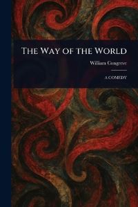 Book Cover for The Way of the World by William Congreve