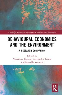 Book Cover for Behavioural Economics and the Environment by Alessandro Bucciol, Alessandro Tavoni, Marcella Veronesi