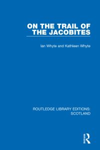 Book Cover for On the Trail of the Jacobites by Ian Whyte, Kathleen A Whyte
