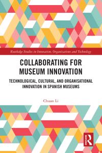 Book Cover for Collaborating for Museum Innovation by Chuan Li