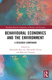 Book Cover for Behavioural Economics and the Environment by Alessandro Bucciol, Alessandro Tavoni, Marcella Veronesi