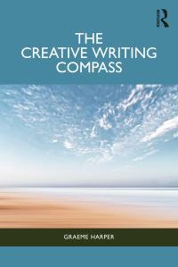 Book Cover for The Creative Writing Compass by Graeme Harper