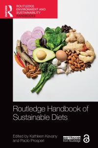 Book Cover for Routledge Handbook of Sustainable Diets by Kathleen May Kevany, Paolo Prosperi