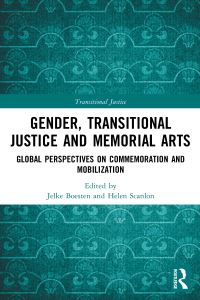 Book Cover for Gender, Transitional Justice and Memorial Arts by Jelke Boesten, Helen Scanlon