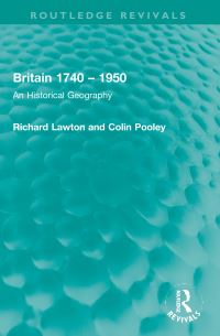 Book Cover for Britain 1740-1950 by Richard Lawton, Colin G Pooley