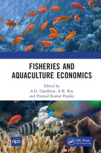 Book Cover for Fisheries and Aquaculture Economics by A D Upadhyay, A K Roy, Pramod Kumar Pandey