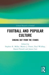 Book Cover for Football and Popular Culture by Stephen R Millar, Martin J Power, Paul Widdop, Daniel Parnell, James Carr