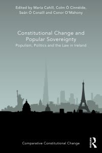 Book Cover for Constitutional Change and Popular Sovereignty by Maria Cahill, Colm Ó Cinnéide, Seán Ó Conaill, Conor OMahony
