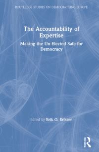 Book Cover for The Accountability of Expertise by Erik Oddvar Eriksen