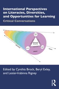 Book Cover for International Perspectives on Literacies, Diversities, and Opportunities for Learning by Cynthia H Brock, Beryl Exley, LesterIrabinna Rigney