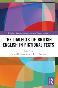 Book Cover for The Dialects of British English in Fictional Texts by Donatella Montini, Irene Ranzato