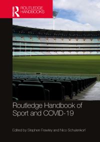 Book Cover for Routledge Handbook of Sport and COVID-19 by Stephen Frawley, Nico Schulenkorf