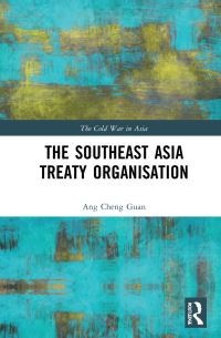Book Cover for The Southeast Asia Treaty Organisation by Cheng Guan Ang