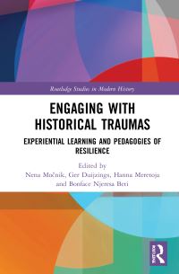 Book Cover for Engaging With Historical Traumas by Nena Mocnik, Gerlachlus Duijzings, Hanna Meretoja, Bonface Njeresa Beti