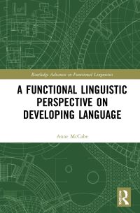 Book Cover for A Functional Linguistic Perspective on Developing Language by Anne McCabe