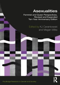 Book Cover for Asexualities by KJ Cerankowski, Megan Milks