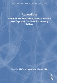 Book Cover for Asexualities by KJ Cerankowski, Megan Milks