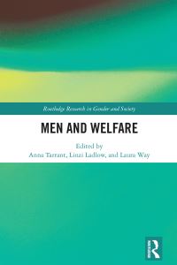 Book Cover for Men and Welfare by Anna Tarrant, Linzi Ladlow, Laura Way