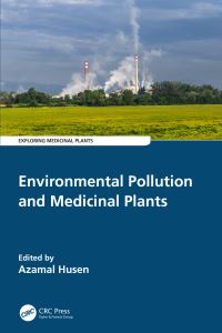 Book Cover for Environmental Pollution and Medicinal Plants by Azamal Husen