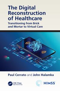 Book Cover for The Digital Reconstruction of Healthcare by Paul Cerrato, John D Halamka