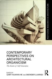 Book Cover for Contemporary Perspectives on Architectural Organicism by Skender Luarasi, Gary Huafan He