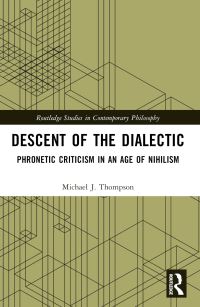 Book Cover for Descent of the Dialectic by Michael J Thompson